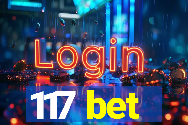 117 bet